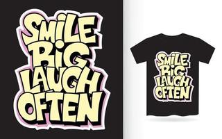 glimlach grote lach vaak met de hand belettering slogan voor t-shirt vector