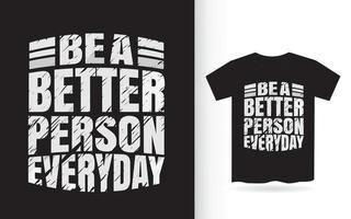 moderne inspirerende typografie voor t-shirt vector