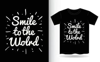 glimlach naar de wereld typografie voor t-shirt vector