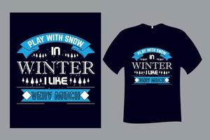 speel met sneeuw in de winter ik hou heel veel van het ontwerpen van t-shirts vector