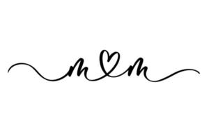 mama. moederdag groet. continue belettering lijn script cursieve inscriptie voor poster, banner, cadeaubon, t-shirt print, label, badge. vector