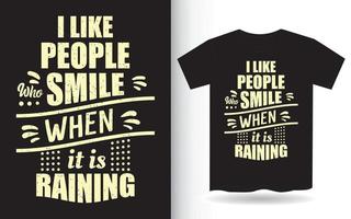 motiverende quote over regenachtig beletteringontwerp voor t-shirt vector