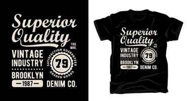 typografie van superieure kwaliteit voor het ontwerpen van t-shirts vector