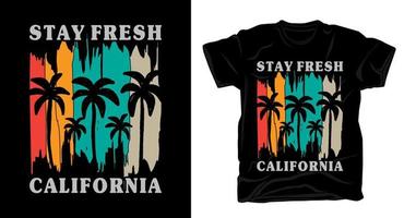 blijf fris Californië vintage typografie design t-shirt vector