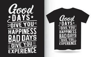 motiverende citaat over goede dagen belettering ontwerp voor t-shirt vector