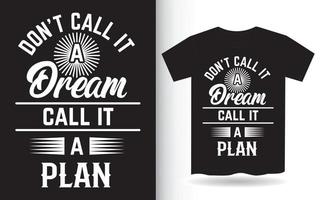 motiverende quote over droombelettering voor een t-shirt vector