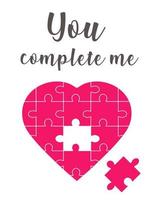 Valentijnsdag kaart met hart en puzzelstukjes en inscriptie 'you complete me'. romantisch begrip. vectorillustratie geschikt voor poster, flyer. ik hou van je wenskaarten. vector