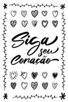 decoratieve belettering vector in Braziliaans Portugees. vertaling - volg je hart