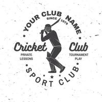 cricket club badge. vector. concept voor shirt, print, stempel of tee. vintage typografieontwerp met het silhouet van de cricketbatsman. sjablonen voor sportclub. vector