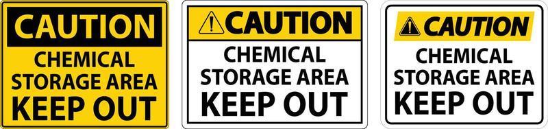 waarschuwingslabel chemische opslagruimte teken buiten houden vector