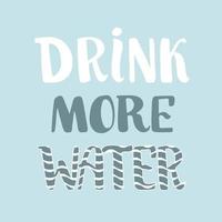 drink meer water met de hand getekende offerte. belettering voor motiverende poster. gezondheidszorg. ontwerp voor kaart, print, sticker. artikel, t-shirt. vector