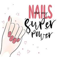 vector handgeschreven letters over nagels. hand met roze glitternagels. vector kalligrafie illustratie. inspiratiecitaten over nagel en manicure. roze kleuren met glitter. voor nagel bars salon