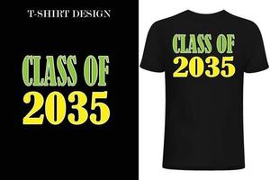 klasse van 2035 t-shirtontwerp. terug naar school t-shirt design.1e dag op school t-shirt design vector