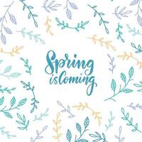 De lente komt eraan. lente vector borstel belettering met bloemen elementen, takken patroon op witte achtergrond. romantische wenskaart in pastelkleuren.