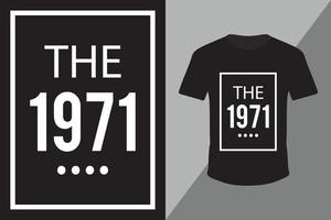 de 1971 t-shirt ontwerp gratis vector sjabloon.