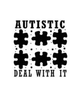 autisme bewustzijn t-shirt ontwerp. autisme citeert t-shirt design. vector