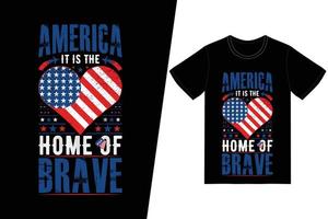 amerika is het de thuisbasis van dappere t-shirtontwerpen. herdenkingsdag t-shirt ontwerp vector. voor t-shirt print en ander gebruik. vector