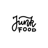 junkfood - handgeschreven belettering teken in zwart-wit. ruwe, tocht, grungy vector logo sjabloon