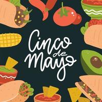 cinco de mayo belettering banner met Mexicaans eten - guacamole, quesadilla, burrito, taco's, nacho's, chili con carne en ingrediënt. platte vectorillustratie op donkere achtergrond vector