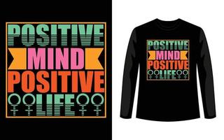 positieve geest positief leven internationale vrouwendag speciale t-shirt ontwerpsjabloon. vector