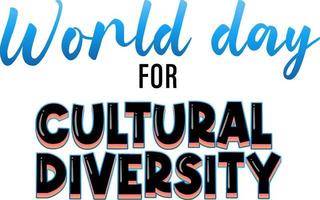 de werelddag voor logo-ontwerp voor culturele diversiteit vector