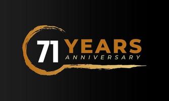 71-jarig jubileumfeest met cirkelborstel in gouden kleur. gelukkige verjaardag groet viert gebeurtenis geïsoleerd op zwarte achtergrond vector