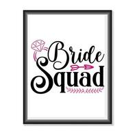 bruid squadron bruiloft citaten sjabloon vector voor t-shirts, mokken, tassen, posterkaarten en nog veel meer