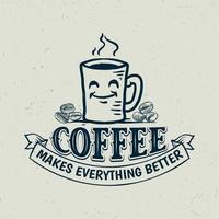 koffie maakt alles beter vector