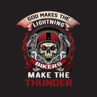 biker t-shirt design - god maakt de bliksem biker maakt de donder. motor t-shirt