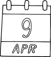 kalender hand getekend in doodle stijl. 9 april dag, datum. pictogram, stickerelement voor ontwerp. planning, zakenvakantie vector