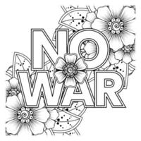 geen oorlog en stop oorlogsbanner of kaartsjabloon met mehndi-bloem vector