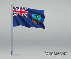 wapperende vlag van montserrat - grondgebied van het verenigd koninkrijk op flagp vector
