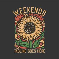 t-shirtontwerp weekenden met zonnebloem en donkergroene achtergrond vintage t-shirtontwerp