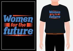 vrouwen voor de toekomst moderne citaten t-shirtontwerp gratis vector
