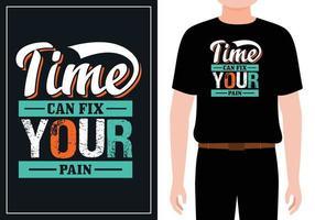 tijd kan je pijn oplossen moderne citaten t-shirtontwerp premium vector