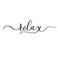 relax - vector kalligrafische inscriptie met vloeiende lijnen.