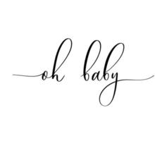 Oh baby. baby shower-inscriptie voor babykleding en kinderkamerdecoraties. vector