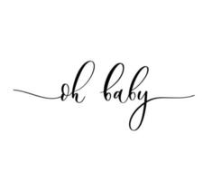 Oh baby. baby shower-inscriptie voor babykleding en kinderkamerdecoraties. vector