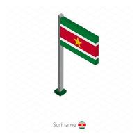 Surinaamse vlag op vlaggenmast in isometrische dimensie. vector