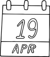 kalender hand getekend in doodle stijl. 19 april. dag, datum. pictogram, stickerelement voor ontwerp. planning, zakenvakantie vector