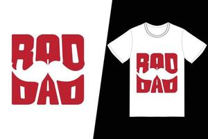 rad vader t-shirt ontwerp. vaders dag t-shirt ontwerp vector. voor t-shirt print en ander gebruik. vector