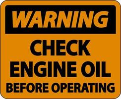 waarschuwing check olie voor gebruik label teken op witte achtergrond vector