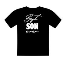 beste zoon ooit, t-shirtbelettering, wenskaartsjabloon. cadeau voor sonny verjaardag, gezegde voor t-shirt, sweatshirt, slijtage. vector geïsoleerde illustratie.