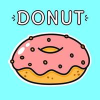 grappige donut. vector hand getrokken doodle stijl cartoon karakter illustratie pictogram ontwerp. schattige donut