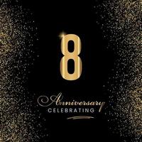 8-jarig jubileumviering sjabloonontwerp. 8 jaar gouden jubileum teken. gouden glitter feest. licht helder symbool voor evenement, uitnodiging, prijs, ceremonie, groet. vector