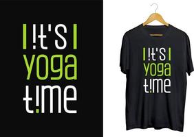 het is yoga tijd t-shirt design, yoga typografie shirt, professionele yoga typografie tee vector