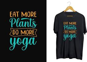 eet meer planten yoga t-shirt ontwerp, creatieve yoga typografie tee vector