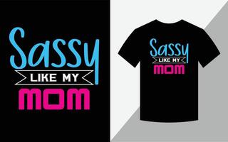 brutaal als mijn moeder, moederdag t-shirt design vector