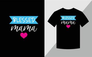 gezegende mama, moederdag t-shirt ontwerp vector