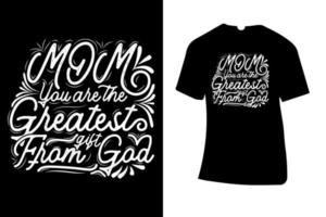 mama je bent het grootste geschenk van god t-shirtontwerp gratis vector